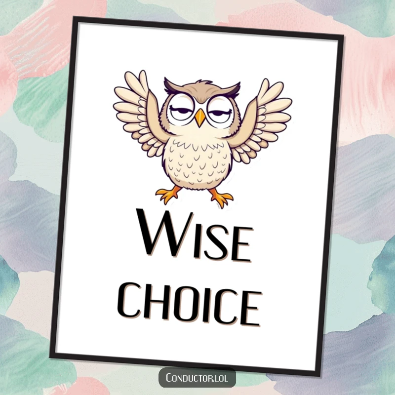 Funny digital art print of a curious owl dramatically throwing its arms wide, offering instant humorous decor and gifting.