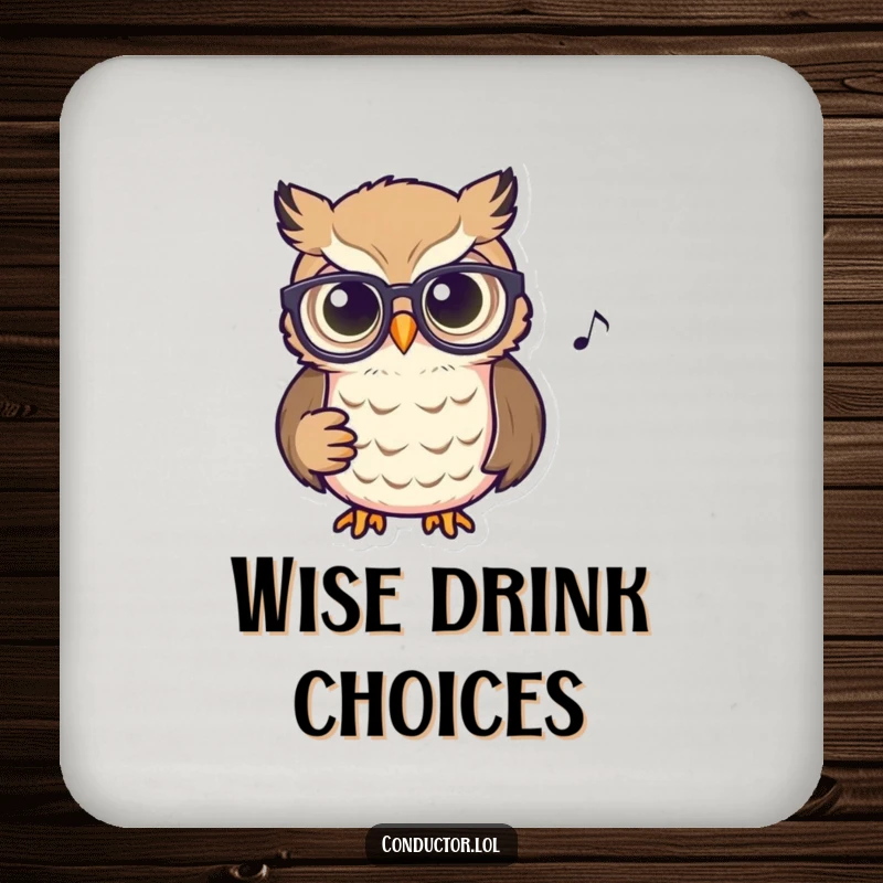 Funny Owl Conductor Coaster: An owl wearing spectacles intently watching a musical score, adding a wise touch to your table.
