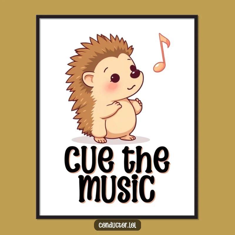 Funny Hedgehog Cue Poster: Whimsical Music Art for Your Walls