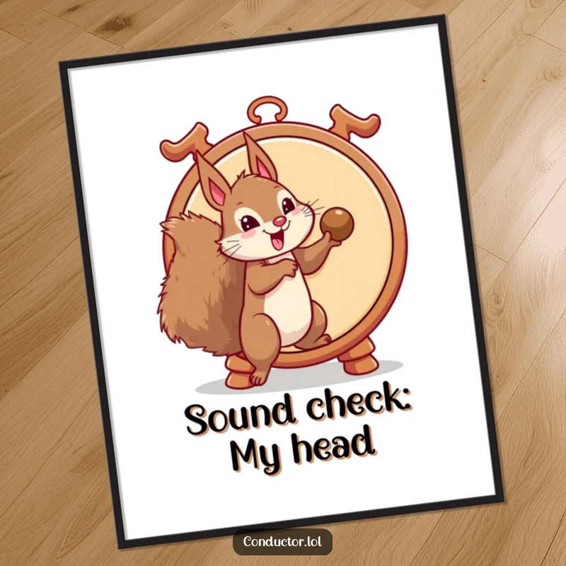Funny poster art of a mischievous squirrel preparing to strike a huge gong with dramatic flair, perfect for adding humor and character, a great funny gift.