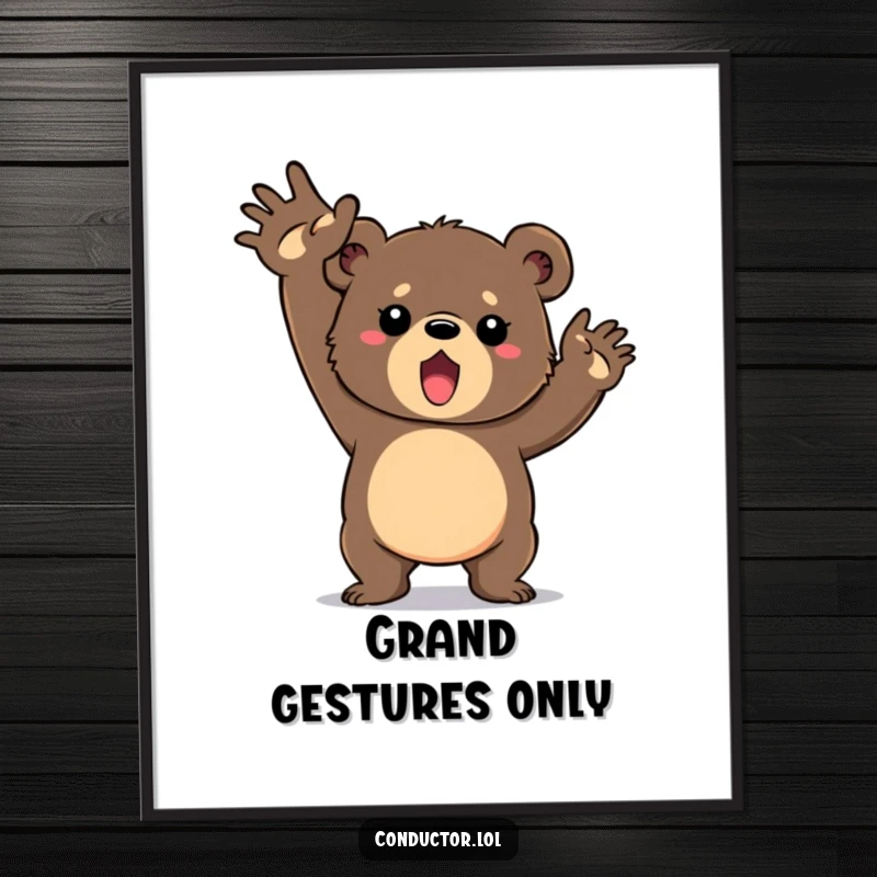 Funny poster featuring a determined bear cub vigorously swinging its arms in a grand gesture, symbolizing power and enthusiastic motivation.