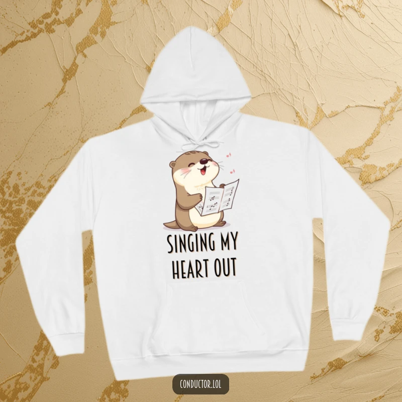 Funny hoodie featuring a happy otter singing a dramatic crescendo, clutching sheet music tightly, radiating passion and vocal energy, an ideal funny gift.