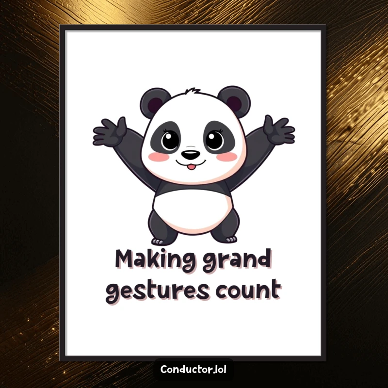 Funny Free Printable Wall Art: Cartoon panda in a wide, flowing, dramatic arm sweep, radiating energy and celebratory spirit.