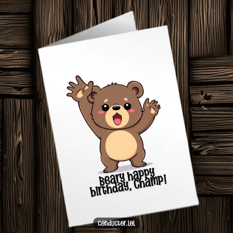 Funny Free Printable Birthday Card: Determined bear cub vigorously swinging arms in a grand, energetic gesture.