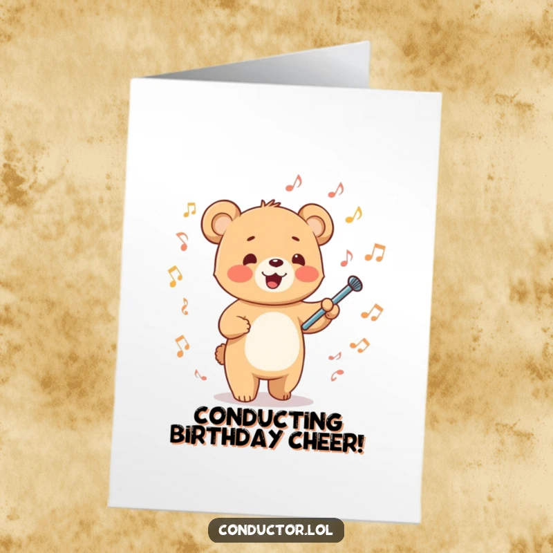 Funny Free Printable Birthday Card: A happy cartoon bear cub energetically waves a tiny baton amidst falling musical notes.