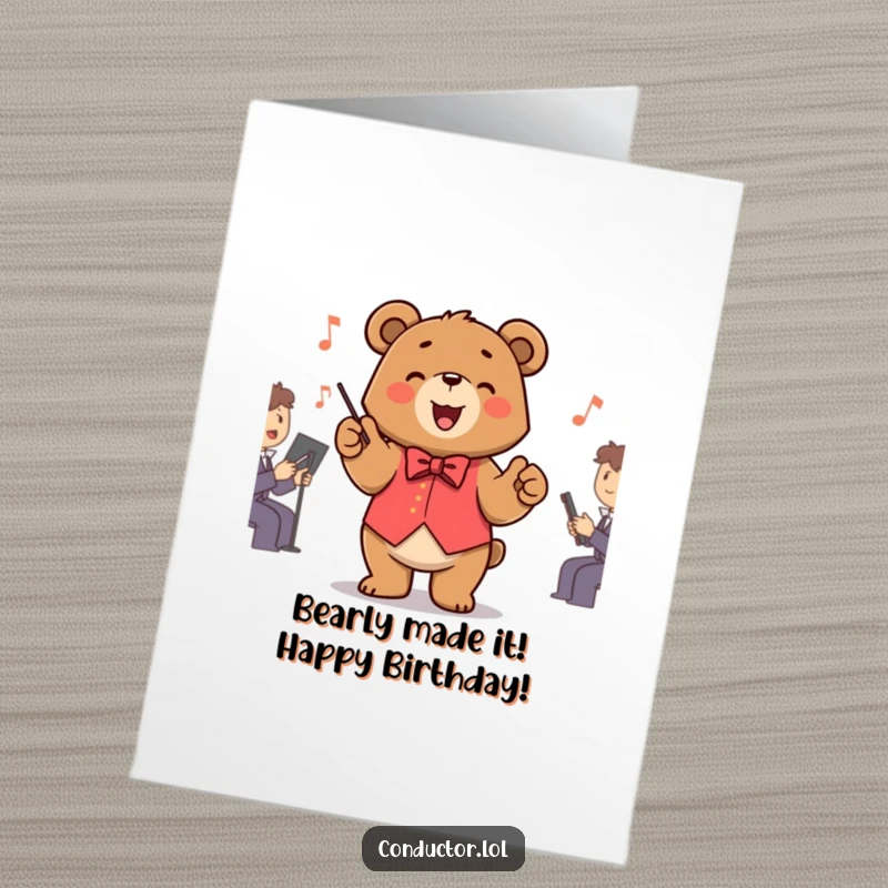 Funny Free Printable Bear Conductor Birthday Card: Joyful bear leading an imaginary orchestra with dramatic paw sweeps.