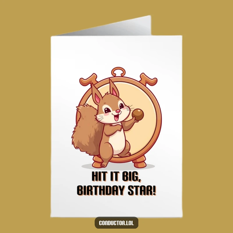 Free Printable Birthday Card: Funny Gong Squirrel Funny Downloadable Card for Him or Her