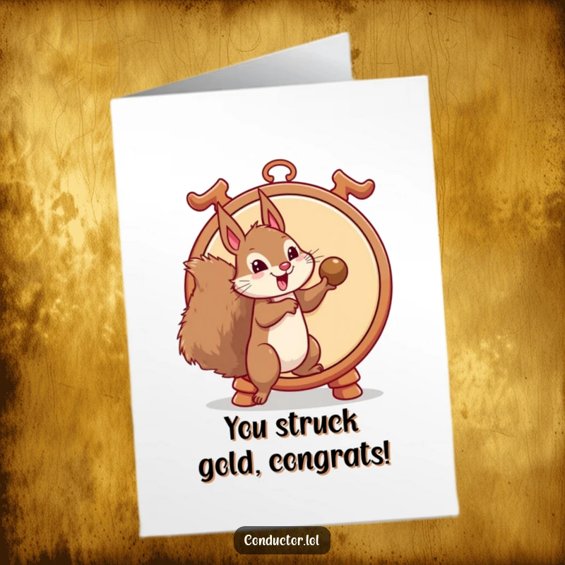 Funny Free Printable Congratulations Card: Mischievous squirrel poised to hit a huge gong, celebrating success with fanfare.
