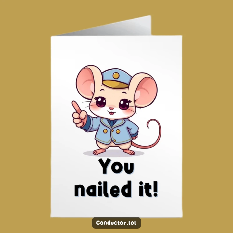 Free Printable Congrats Card: Mouse Maestro, Tiny Uniform, Hilarious Downloadable