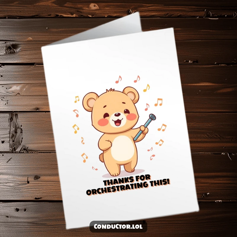 Funny Free Printable Thank You Card: A happy bear cub conductor energetically waves a baton, conveying thanks.
