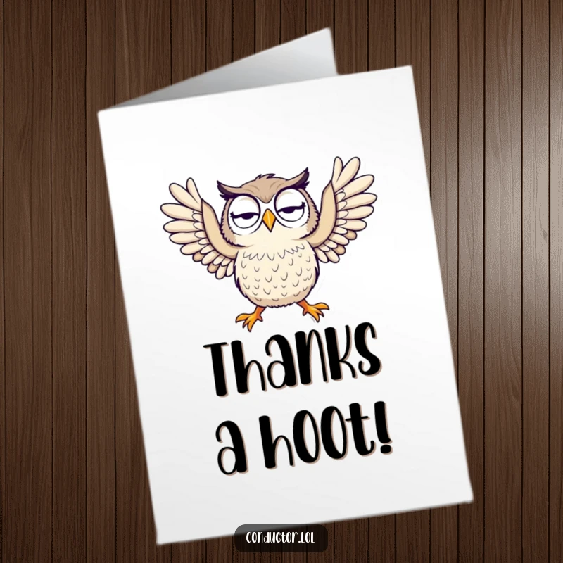 Funny Free Printable Owl Thank You Card: A curious owl throws arms wide, expressing a dramatic and humorous thank you.