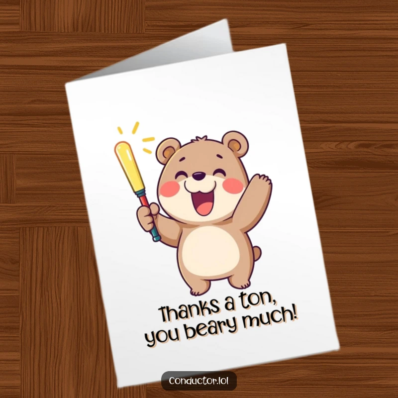 Funny Free Printable Thank You Card: A cheerful bear waves a glowing baton with a big smile, expressing heartfelt thanks.