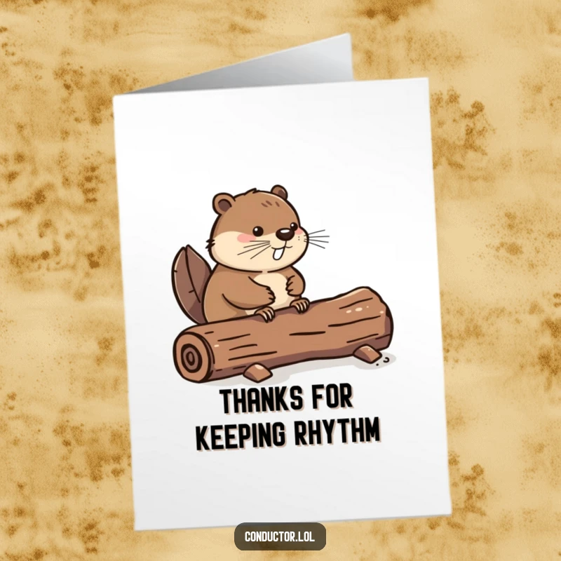 Funny Free Printable Thank You Card: A beaver rhythmically taps its tail on a log, expressing thanks with a beat.