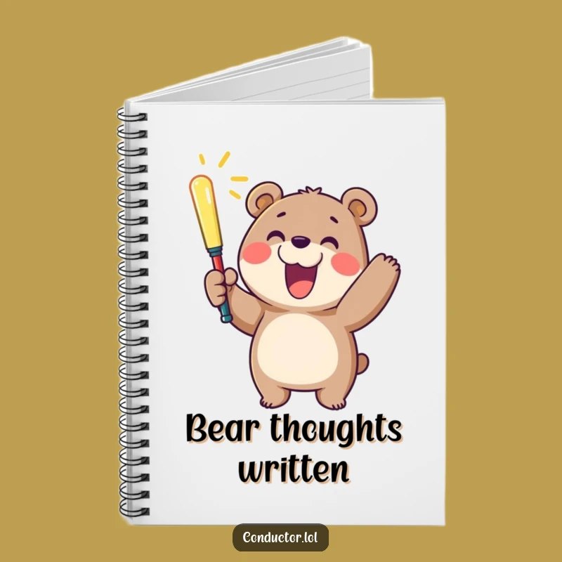 Funny Cheerful Bear Baton Notebook: Jot Down Happy Thoughts - Perfect Gift!